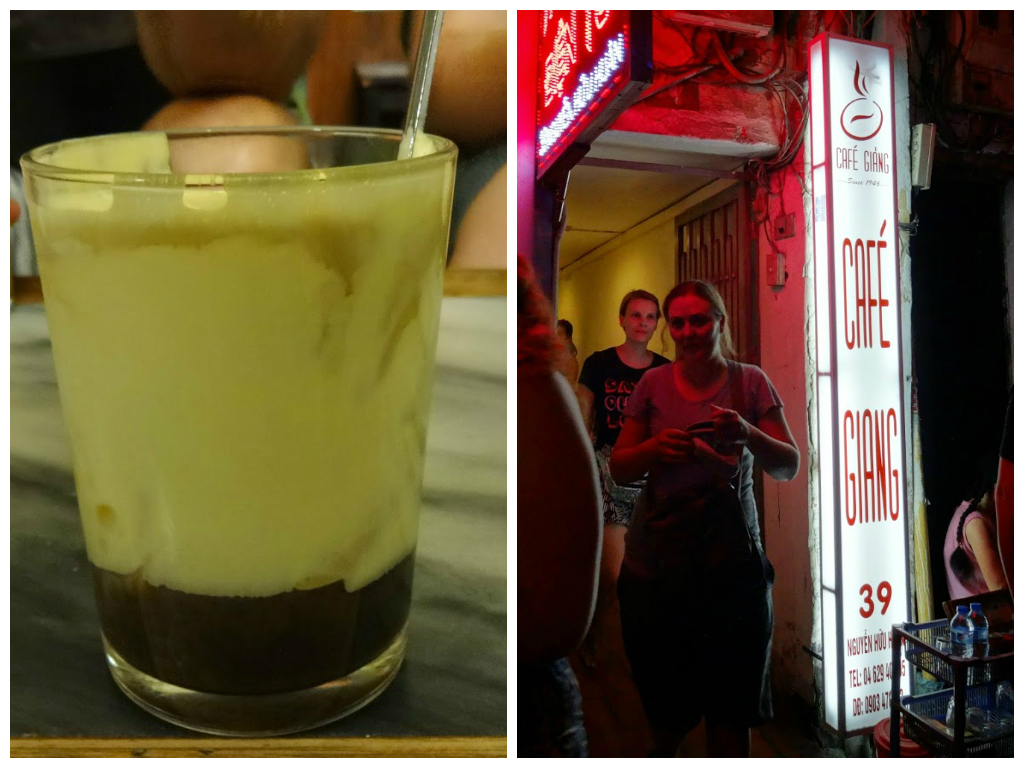 Cafe Giang in Hanoi is the place to go for egg coffee - its a narrow entrance so keep your eyes out! 